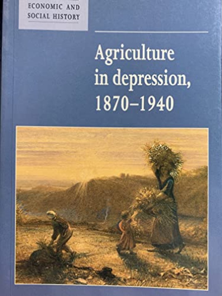 Agriculture in Depression 1870–1940