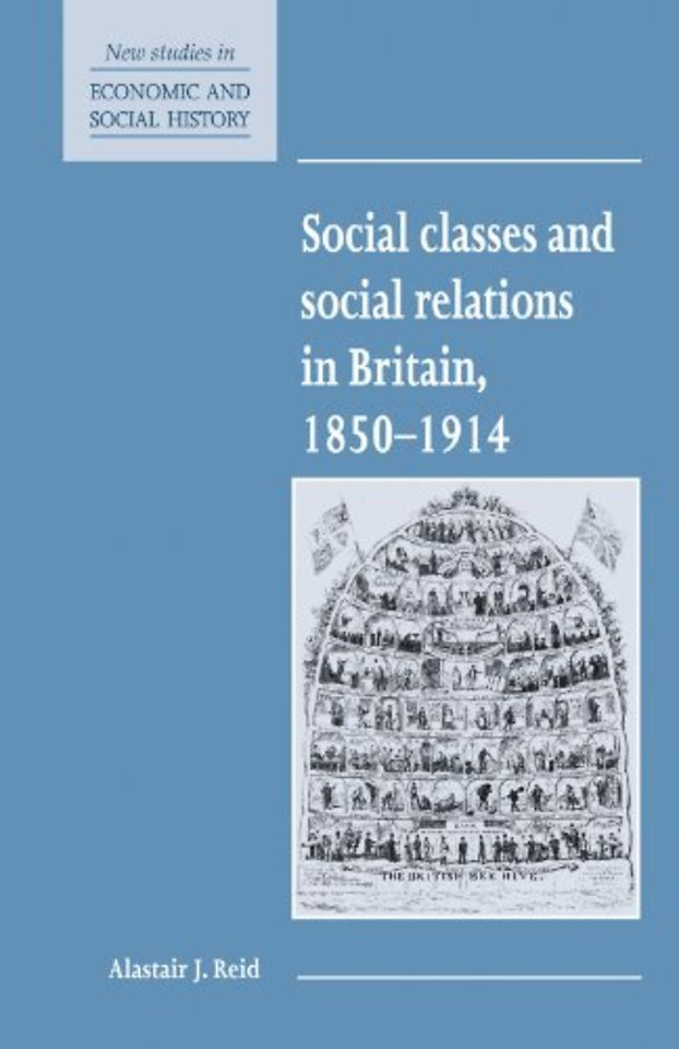 Social Classes and Social Relations in Britain 1850–1914