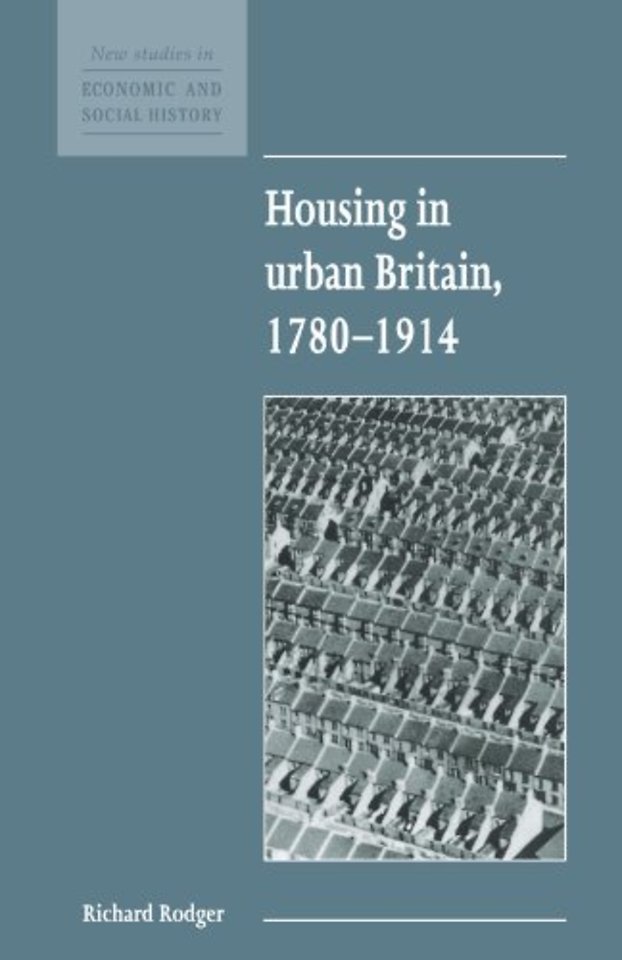 Housing in Urban Britain 1780–1914