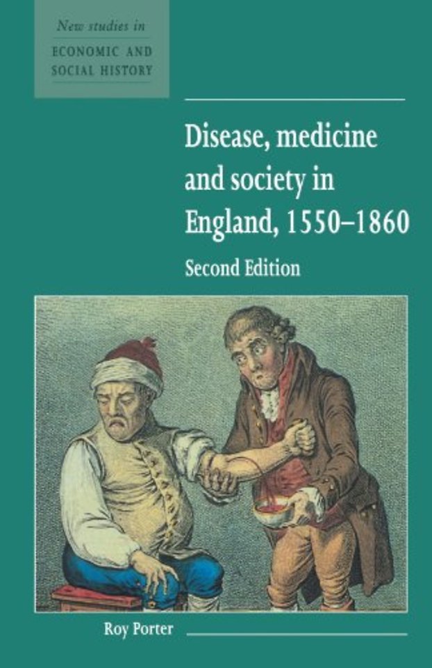 Disease, Medicine and Society in England, 1550–1860