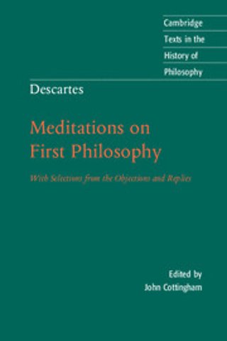 Descartes: Meditations on First Philosophy
