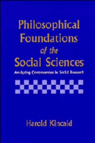 Philosophical Foundations of the Social Sciences