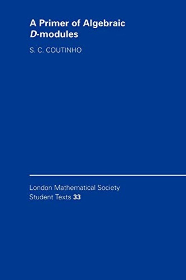 A Primer of Algebraic D-Modules