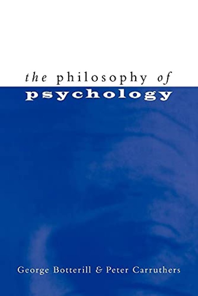 The Philosophy of Psychology