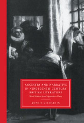 Ancestry and Narrative in Nineteenth-Century British Literature