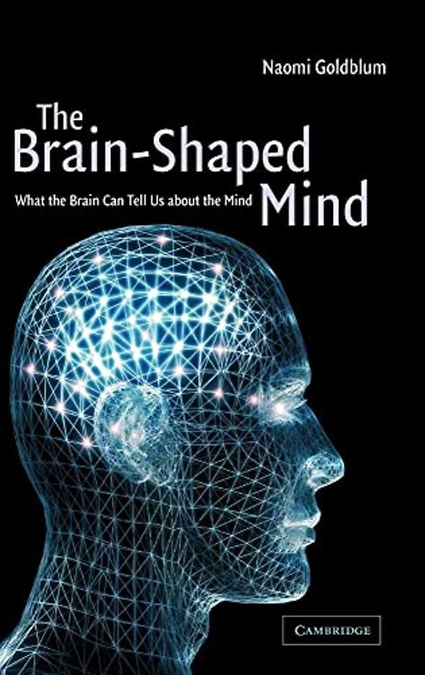 The Brain-Shaped Mind