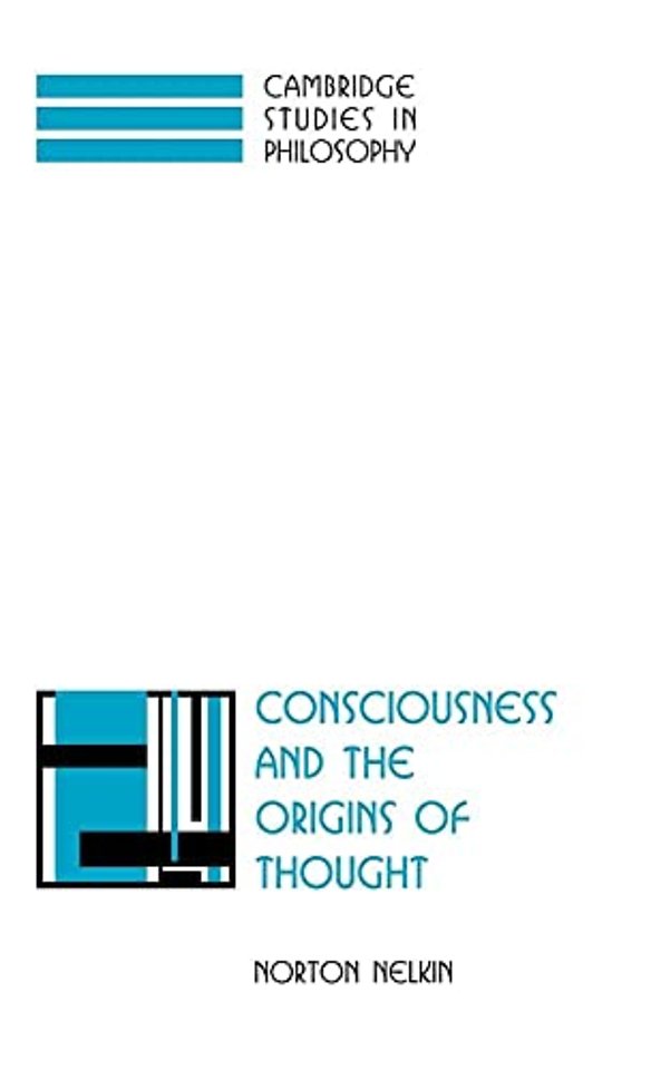 Consciousness and the Origins of Thought