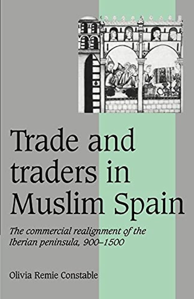 Trade and Traders in Muslim Spain