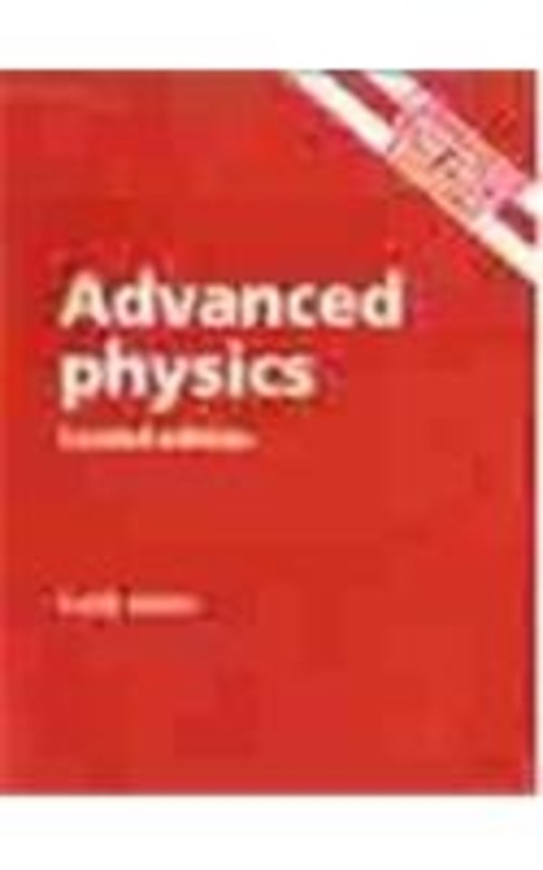 Advanced Physics (Cambridge Low-price Edition)