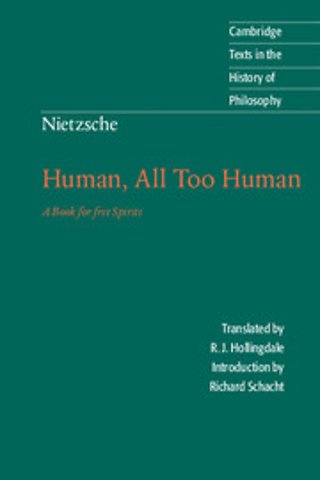 Nietzsche: Human, All Too Human