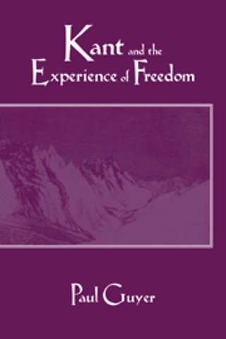 Kant and the Experience of Freedom