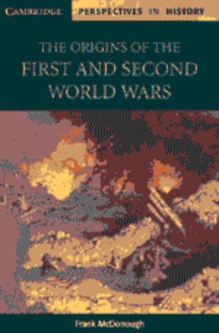 The Origins of the First and Second World Wars