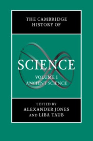 The Cambridge History of Science: Volume 1, Ancient Science