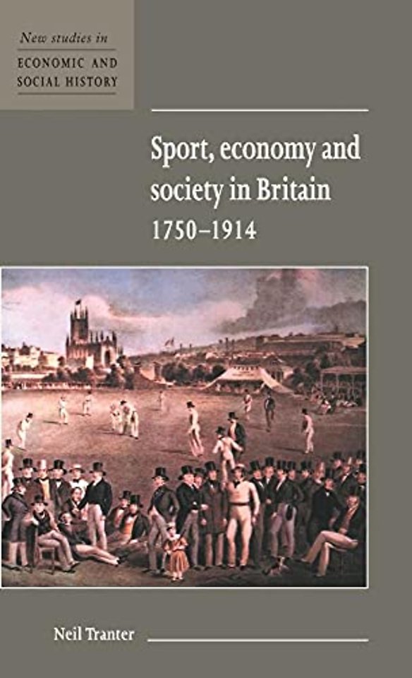 Sport, Economy and Society in Britain 1750–1914