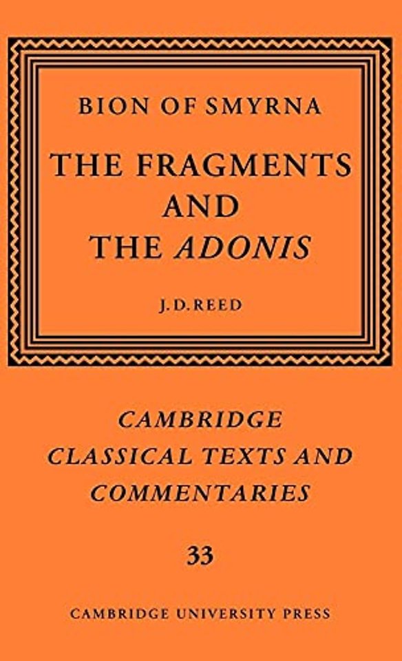 Bion of Smyrna: The Fragments and the Adonis