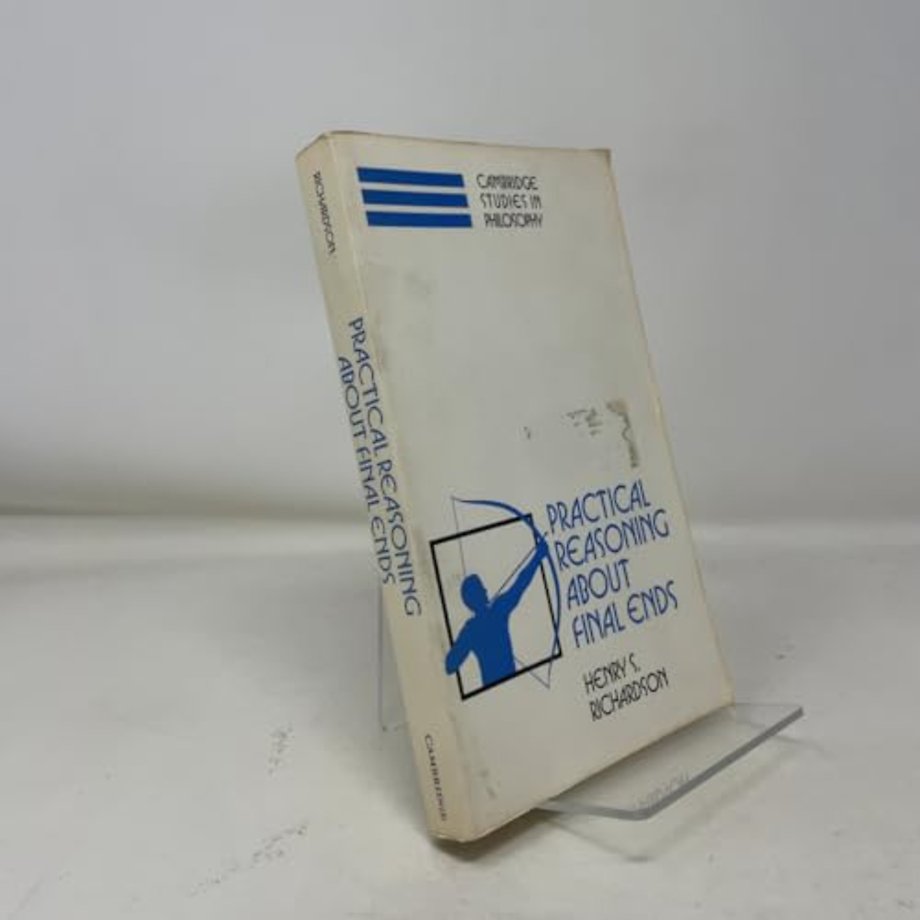 Practical Reasoning about Final Ends