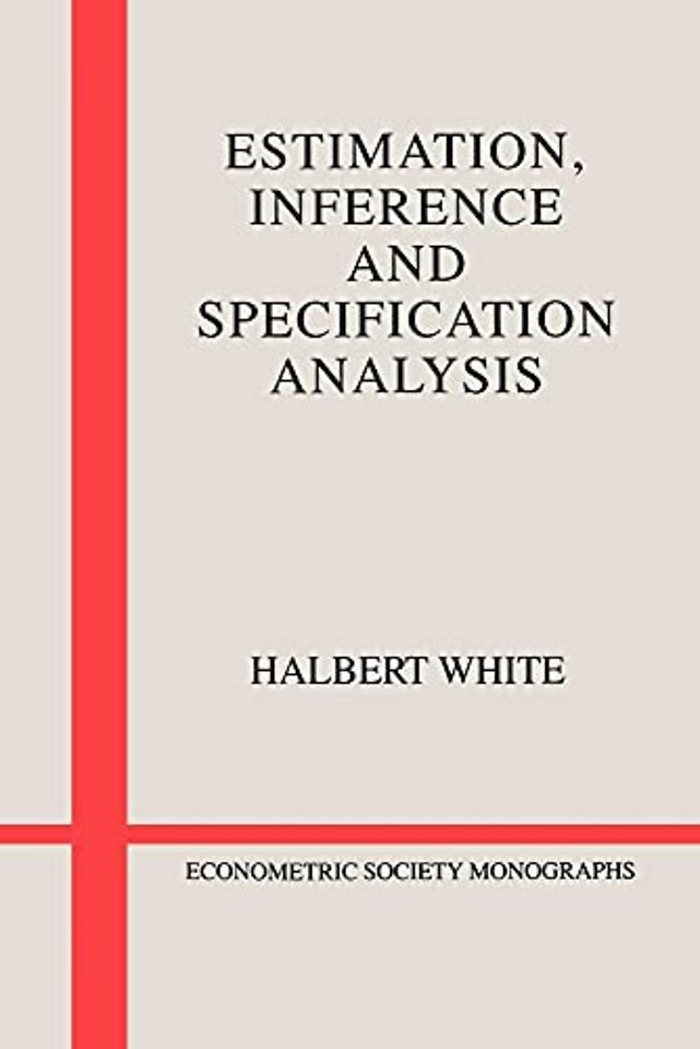Estimation, Inference and Specification Analysis