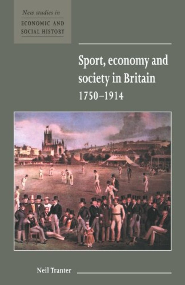 Sport, Economy and Society in Britain 1750–1914