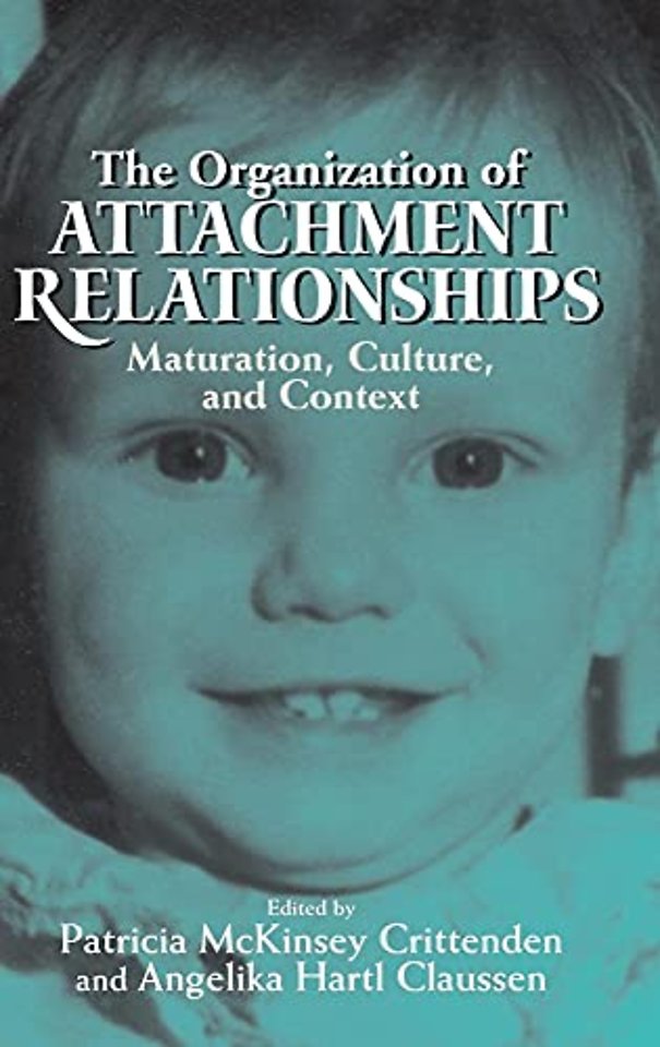 The Organization of Attachment Relationships