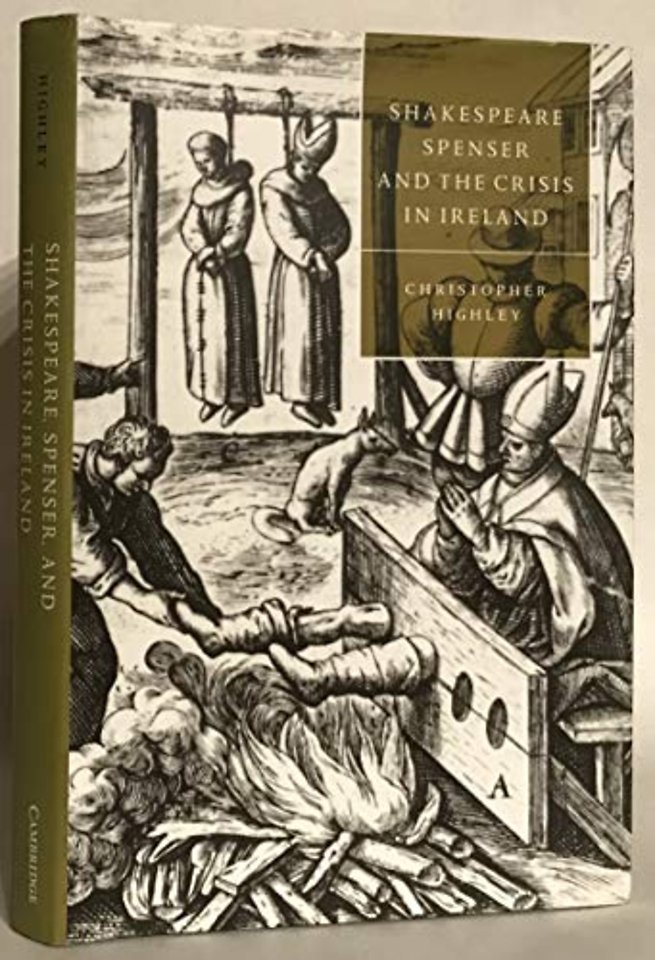 Shakespeare, Spenser, and the Crisis in Ireland
