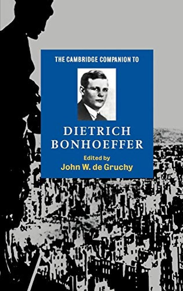 The Cambridge Companion to Dietrich Bonhoeffer