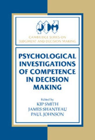 Psychological Investigations of Competence in Decision Making