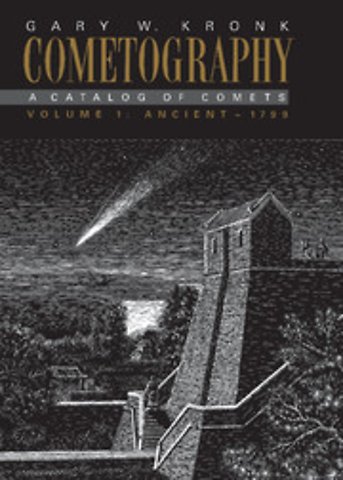 Cometography: Volume 1, Ancient–1799