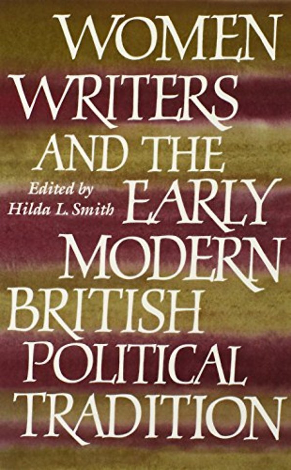 Women Writers and the Early Modern British Political Tradition