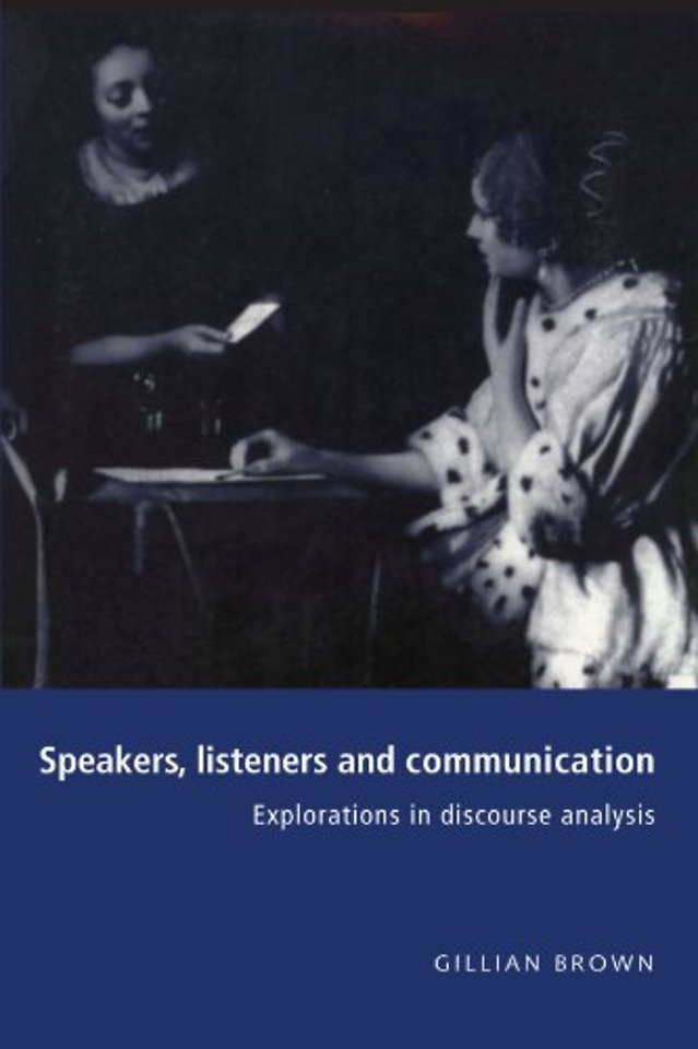 Speakers, Listeners and Communication