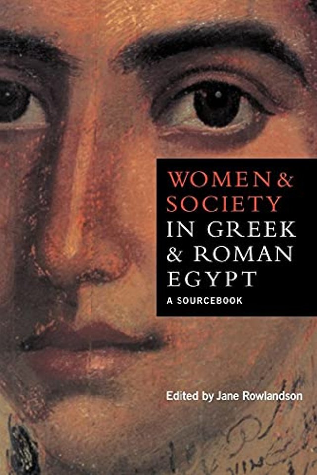 Women and Society in Greek and Roman Egypt