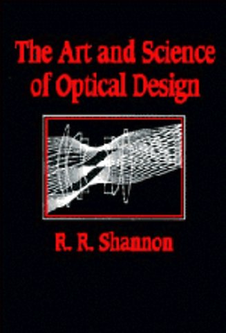 The Art and Science of Optical Design