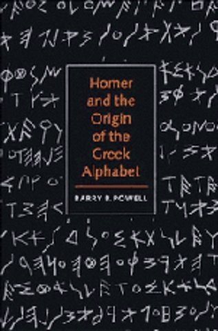 Homer and the Origin of the Greek Alphabet