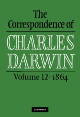 The Correspondence of Charles Darwin: Volume 12, 1864