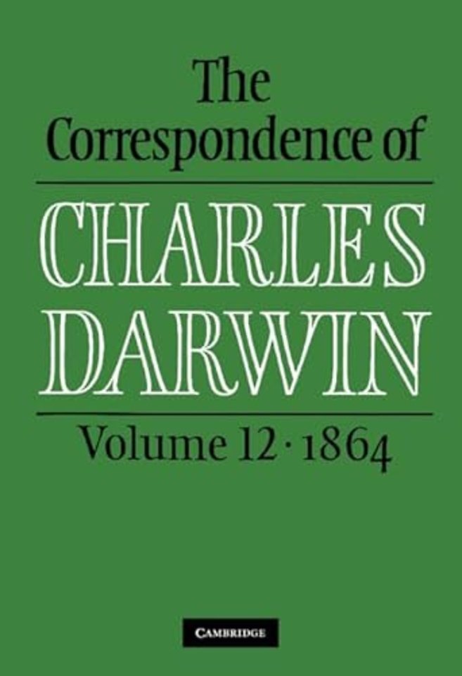 The Correspondence of Charles Darwin: Volume 12, 1864