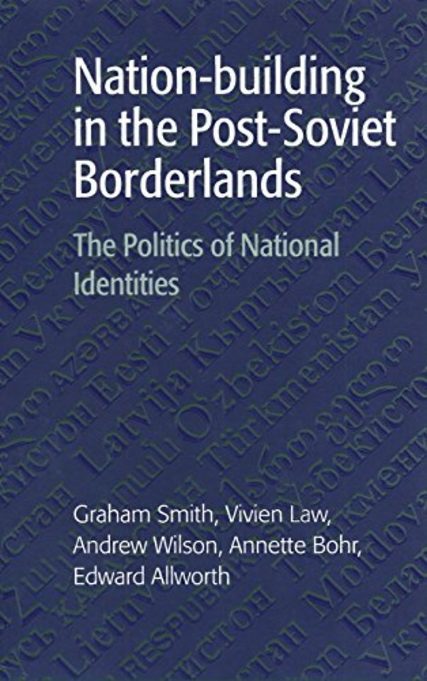 Nation-building in the Post-Soviet Borderlands