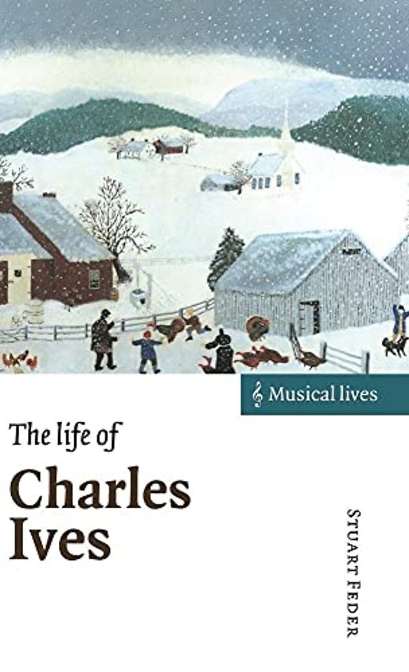 The Life of Charles Ives