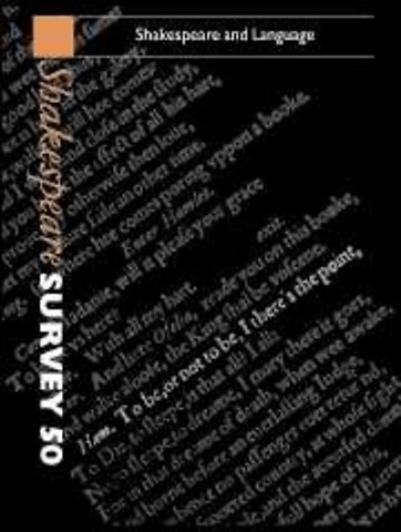 Shakespeare Survey: Volume 50, Shakespeare and Language