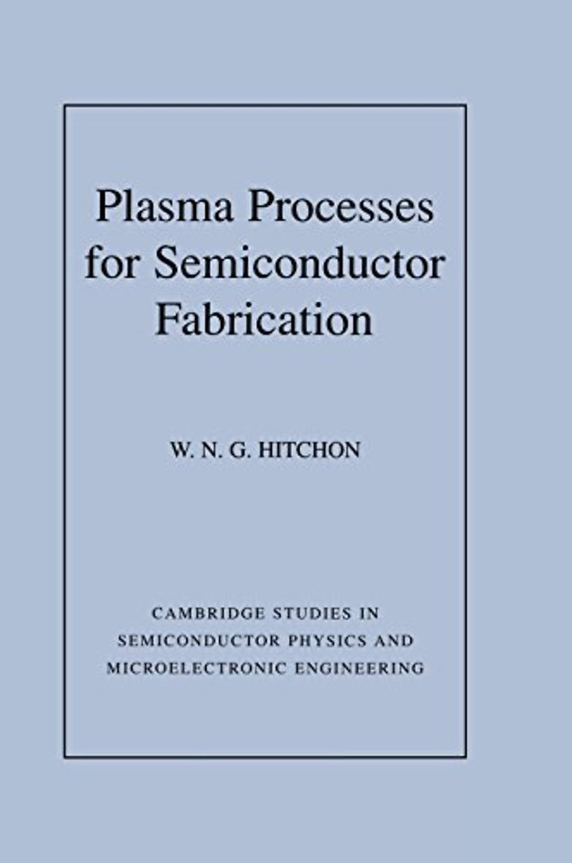 Plasma Processes for Semiconductor Fabrication