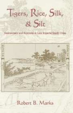 Tigers, Rice, Silk, and Silt