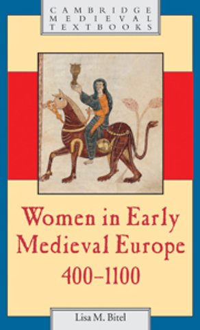 Women in Early Medieval Europe, 400–1100