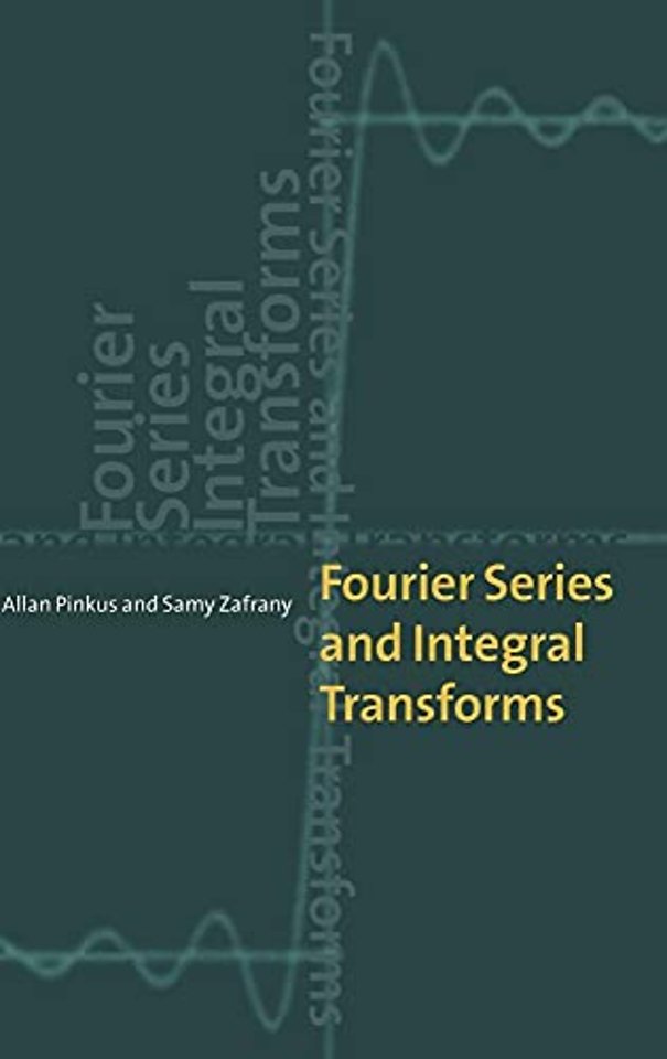 Fourier Series and Integral Transforms