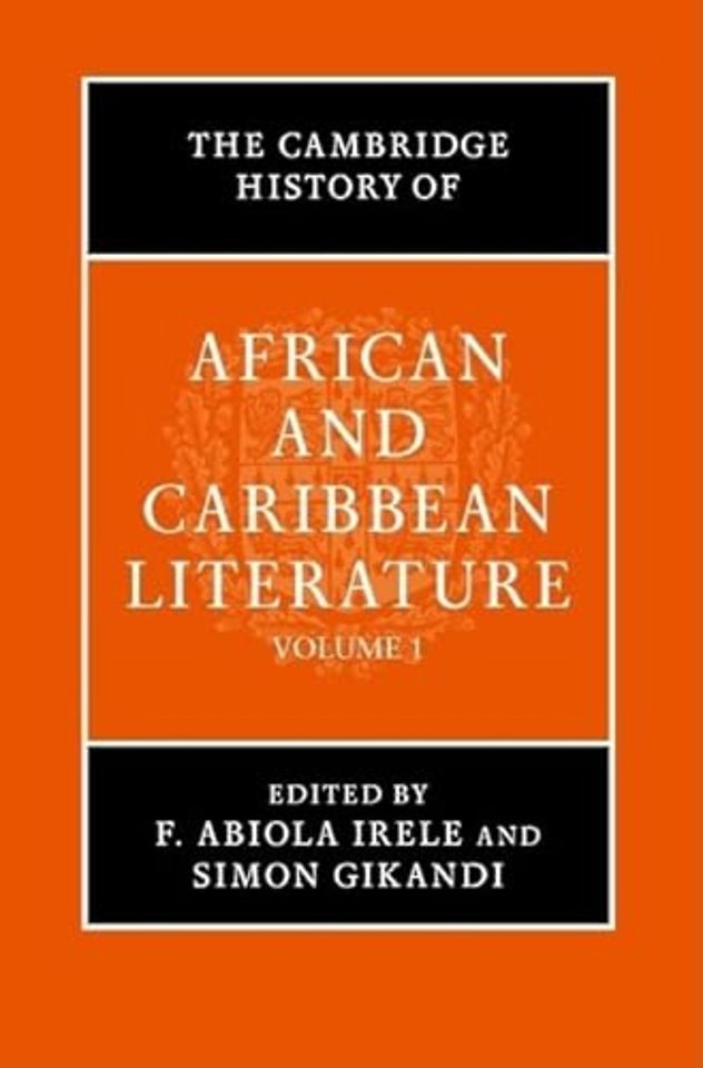The Cambridge History of African and Caribbean Literature 2 Volume Hardback Set