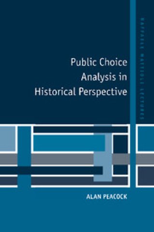 Public Choice Analysis in Historical Perspective