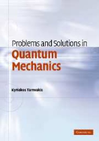 Problems and Solutions in Quantum Mechanics
