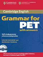 Cambridge Grammar for PET Book with Answers and Audio CD Cambridge Grammar for PET Book with Answers and Audio CD