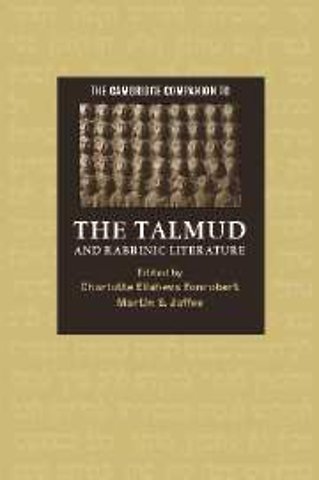 The Cambridge Companion to the Talmud and Rabbinic Literature