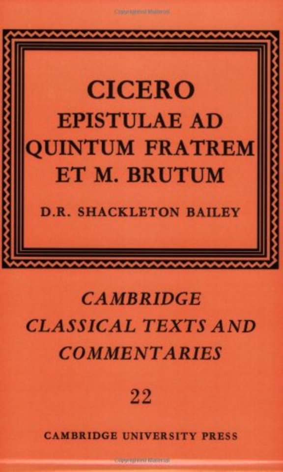 Cicero: Epistulae ad Quintum Fratrem et M. Brutum