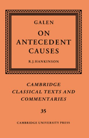 Galen: On Antecedent Causes