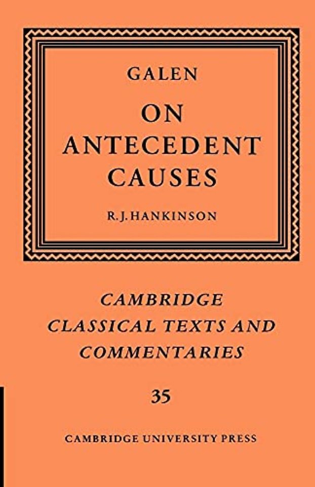 Galen: On Antecedent Causes