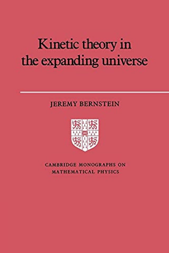 Kinetic Theory in the Expanding Universe